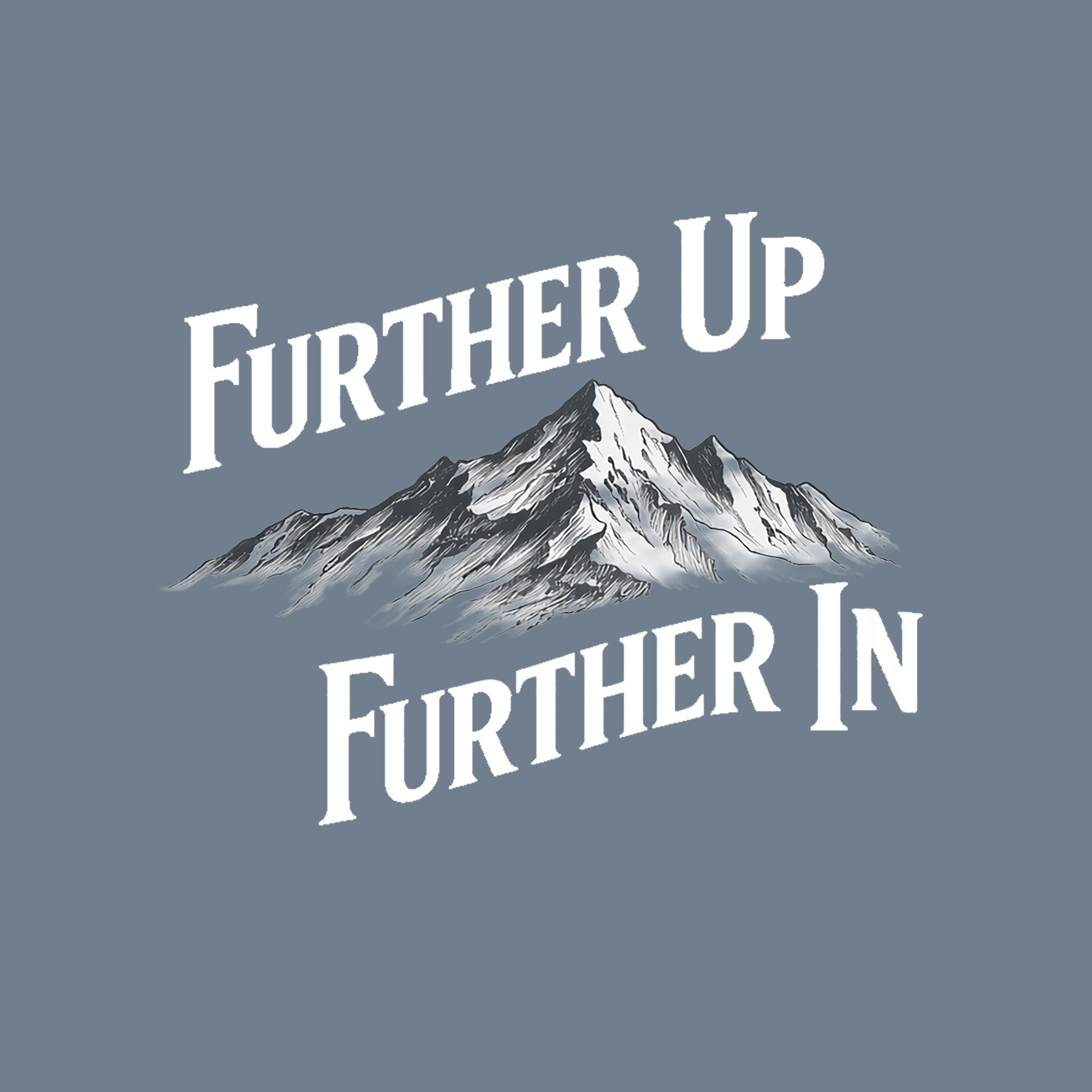 Further Up Further In Tee